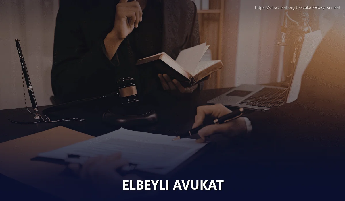 Elbeyli Avukat