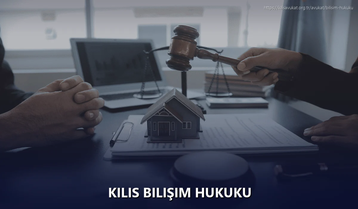 Kilis Bilişim Hukuku
