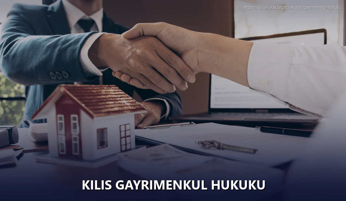 Kilis Gayrimenkul Hukuku