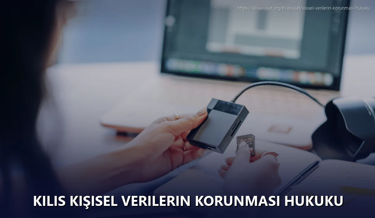 Kilis Kişisel Verilerin Korunması Hukuku