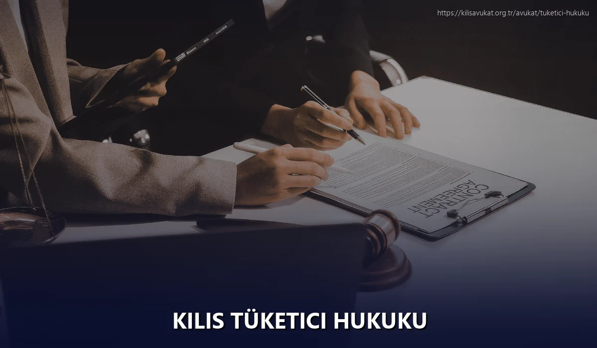 Kilis Tüketici Hukuku